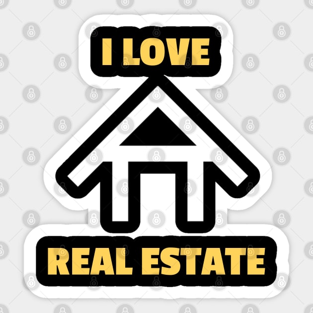 I Love Real Estate Sticker by The Favorita